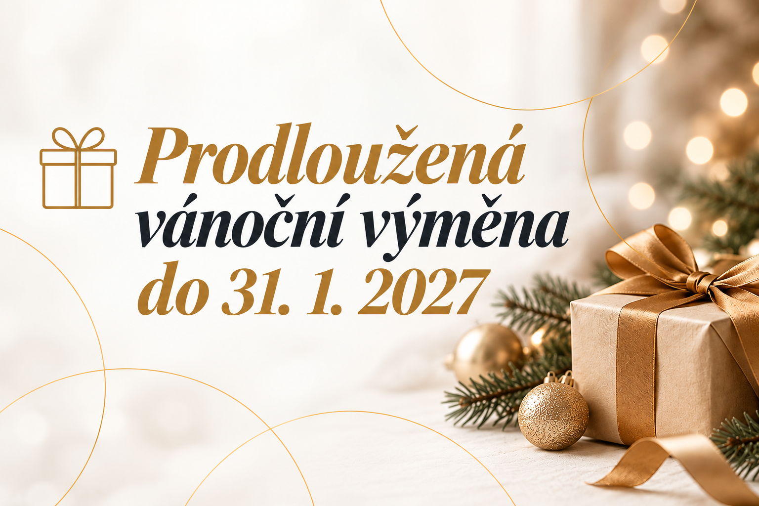 Vánoční dárky teď. Výměna klidně až v lednu